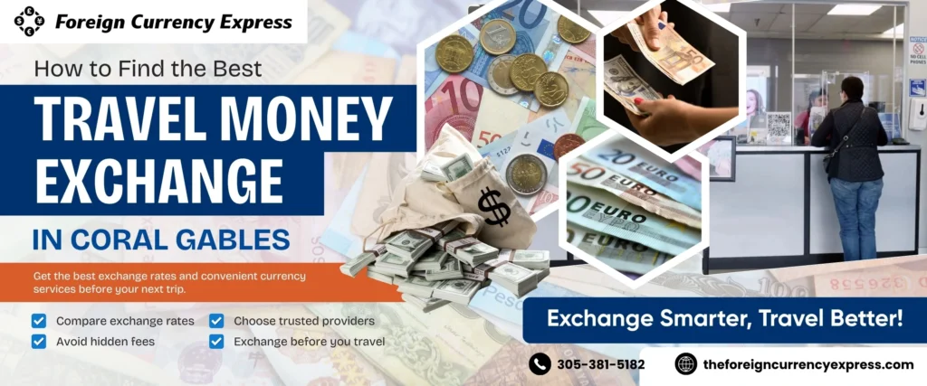 How to Find the Best Travel Money Exchange in Coral Gables